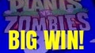 BIG WIN! PLANTS VS ZOMBIES SLOT MACHINE-LIVE PLAY