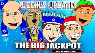 Weekly Update and Holiday Jackpots | The Big Jackpot