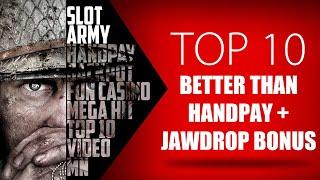 •TOP 10 BETTER THAN HANDPAY AND JAWDROP BONUS•SLOT ARMY MOST EXCITING HUGE WIN  BONUS COMPILATION