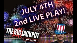 • July 4th Part 2 Live Mega Jackpots •