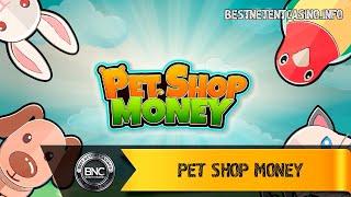 Pet Shop Money slot by FBM