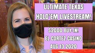 LIVE: Ultimate Texas Hold’em!! $2000 Buy-in!! Aug 13 2020! ACES CRACKED! CRAZY BAD BEATS! CAN I WIN?