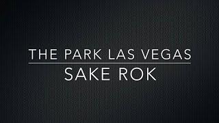 SAKE ROK @ The Park Las Vegas