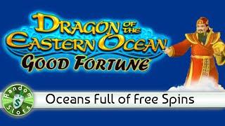 Dragon of the Eastern Ocean Good Fortune slot machine, Lots of Bonus Free Spins