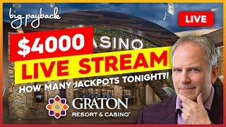 ⋆ Slots ⋆ $4000 Live Stream at Graton Resort & Casino - HOW MANY JACKPOTS TONIGHT?!