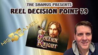 Reel Decision Point 79: Golden Knight BIG LINE HIT !
