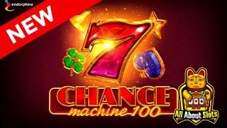 ★ Slots ★ Chance Machine 100 Slot - Endorphina Slots
