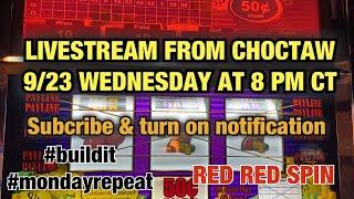 9/23 LIVESTREAM FROM CHOCTAW! WEDNESDAY AT 8 PM CENTRAL TIME