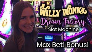 Willy Wonka Dream Factory Slot Machine! Bonus!!! Max Bet!!!