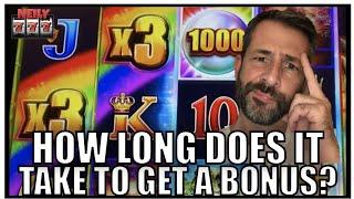 Let's experiment... How long does it take to get a bonus on the slots?
