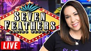 ⋆ Slots ⋆ LIVE SLOT PLAY FROM SEVEN FEATHERS CASINO ⋆ Slots ⋆