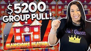 The BEST GROUP PULL EVER !!  WE GOT THE MANSION FEATURE ⋆ Slots ⋆