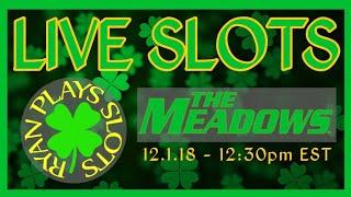 •Live Slots: Saturday Night At The Meadows •