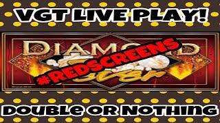 VGT DIAMOND FEVER | DOUBLE OR NOTHING | RED SCREENS