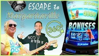 • Escape to • Margaritaville in 360• • BONUS with DEVON • San Manuel Casino