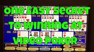 One Easy Secret to Winning at Video Poker!