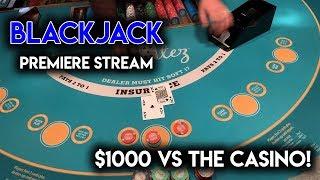 Sometimes All You Need is One Good Shoe! $1000 BLACKJACK PREMIERE STREAM!