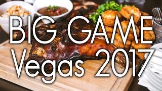 The Big Game - Where to Eat in Las Vegas 2017