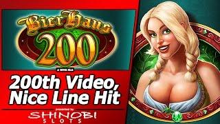 200th Video - Bier Haus 200 Slot, Live Play/Nice Line Hit