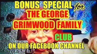 SPECIALLY FOR  "THE GEORGE GRIMWOOD FAMILY"GROUP..ON FB...& Anyone Who might need cheering up.