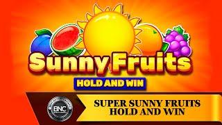 Super Sunny Fruits Hold and Win slot by Playson