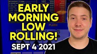 GREAT ACTION! Early Morning Low Rolling! Sept 4th 2021