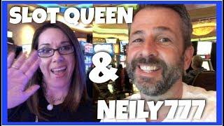 LOOK WHO'S IN TOWN! •  SLOT QUEEN AND NEILY PLAY A SLOT TOGETHER! • LOSER IS THE WINNER!