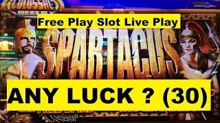 •ANY LUCK ? Free Play Slot Live Play (30)•SPARTACUS COLOSSAL REELS Slot (WMS)•$2.50 Bet