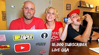 10,000 Subscriber LIVE Q&A Take II