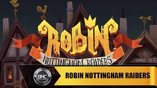 Robin Nottingham Raiders slot by Peter and Sons