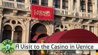 A Visit to the Casino in Venice, Italy