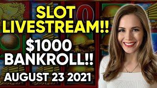 LIVE: $1000 vs Slots!! August 23 2021