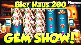 Bier Haus 200 Slot Machine - $1 Bet Big Win! - GEM SHOW!!
