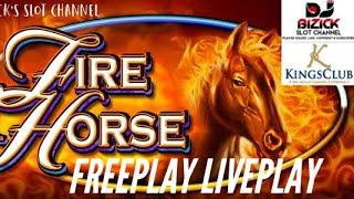 *** FIRE HORSE SLOT MACHINE ~ FREEPLAY ~ LIVEPLAY ~ KING'S CLUB!