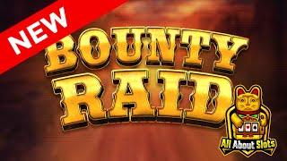 ★ Slots ★ Bounty Raid Slot - Red Tiger Slots