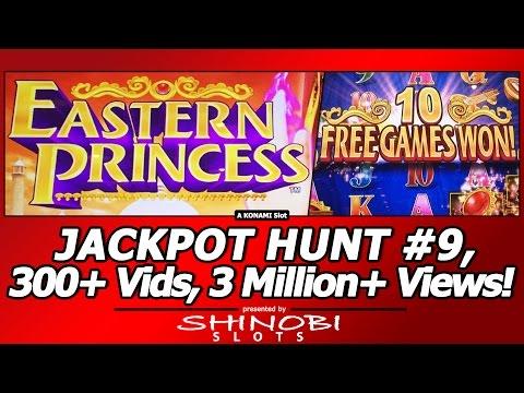 Jackpot Hunt #9 - 300+ Vids and 3 Million+ Views Thank You, Eastern Princess slot by Konami