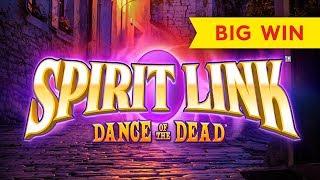 Spirit Link Dance of the Dead Slot - BIG WIN BONUS!