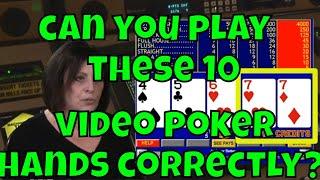 How to Play 10 Common Video Poker Hands the RIGHT Way!
