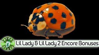 Lil Lady and Lil Lady 2 slot machines, Encore Bonuses