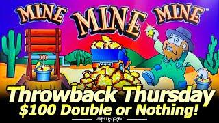 Mine, Mine, Mine Slot Machine - $100 Double or Nothing for Throwback Thursday