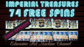 **74 FREE SPINS**IMPERIAL TREASURES**FIRST ATTEMPT**BY BALLY TECNOLOGIES