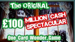 •The Original..•One Card Wonder game.•.100 Million CASH Spectacular Scratchcard•
