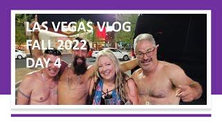 Las Vegas Day 4 Fall 2022