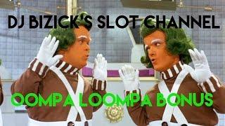 Willy Wonka Slot Machine ~ OOMPA LOOMPA BONUS! ~ NICE WIN! • DJ BIZICK'S SLOT CHANNEL