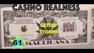 Casino Realness with SDGuy - Gettin' Stoned - Episode 61