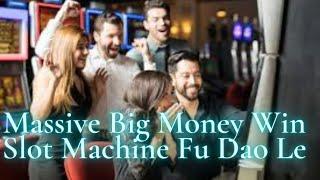 Casino Big Bonus Money Win Fu Dao Le