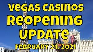 Vegas Casinos Reopening Update - February 24, 2021