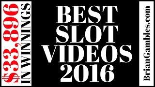 BEST Slot Videos 2016 • $33,896 in WINNINGS • My BIGGEST Slot Machine Hits of 2016 ALL in 1 Video