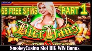 BEIR HAUS Slot Machine 65 SPIN BONUS ~ Pt.1 Big Win