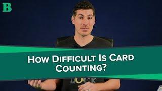 How Difficult is Card Counting?